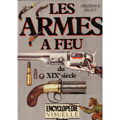 Les Armes À Feu Du Xixè Siècle