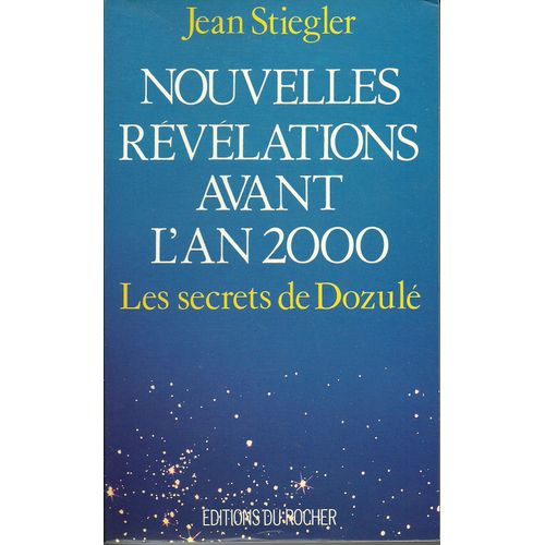 Nouvelles Révélations Avant L'an 2000 - Les Secrets De Dozulé