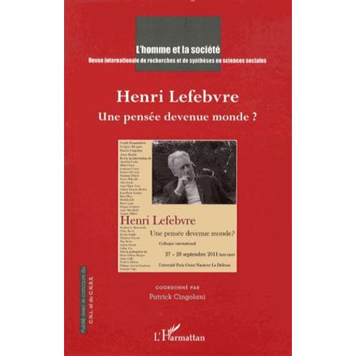 L'homme Et La Société N° 185-186, 2012/3-4 - Henri Lefebvre - Une Pensée Devenue Monde ?