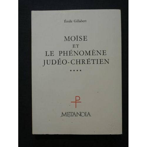 Moïse Et Le Phénomène Judéo-Chrétien
