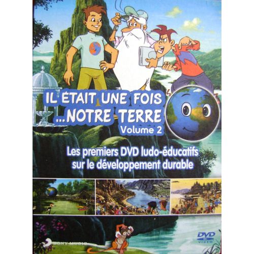 Il Était Une Fois... Notre Terre - Volume 2 - Les Premiers Dvd Ludo-Éducatifs Sur Le Développement Durable