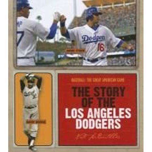 The Story Of The Los Angeles Dodgers