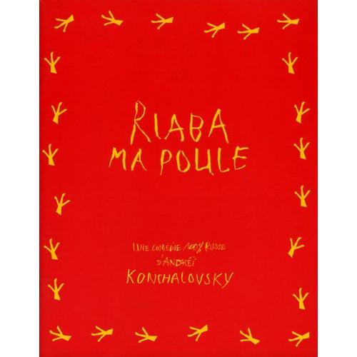 Riaba Ma Poule, Dossier De Presse, De Andrei Konchalovsky, Avec Inna Tchourikova, Alexandre Sourine