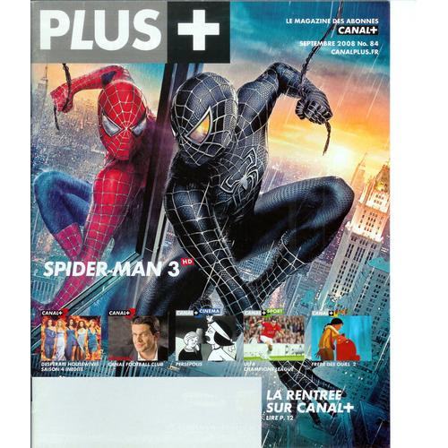 Plus Le Magazine De Canal Plus N°84 Septembre 2008 : Spider-Man 3
