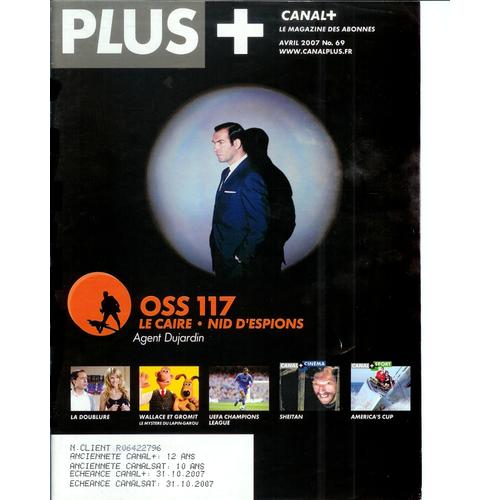 Plus Le Magazine De Canal Plus N°69 Avril 2007 : Oss 117