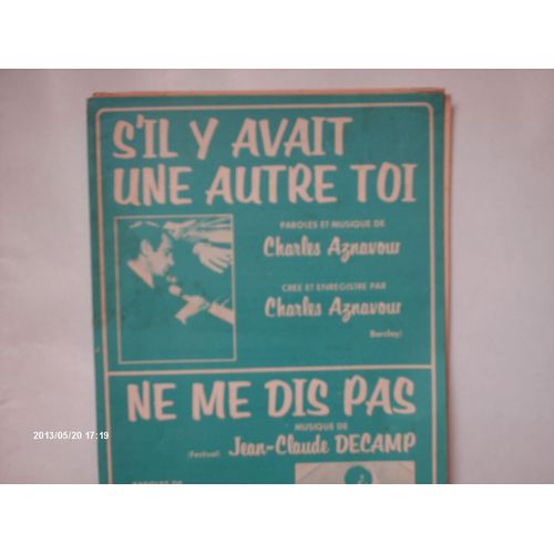 S ' Il  Y  Avait  Une  Autre  Toi  //  Ne  Me  Dis  Pas