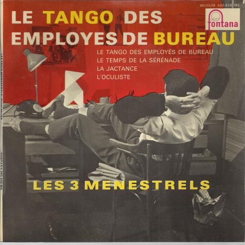 Le Tango Des Employés De Bureau (G. Magenta, H. Kubnick) - La Jactance (P. Dorsey, R. Gall) / L'oculiste (M. Emer, P. Louki) - Le Temps De La Sérénade (J. Renard)