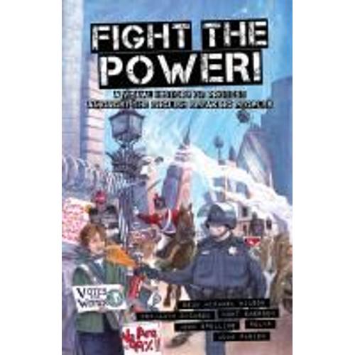 Fight The Power!: A Visual History Of Protest Among The English Speaking Peoples