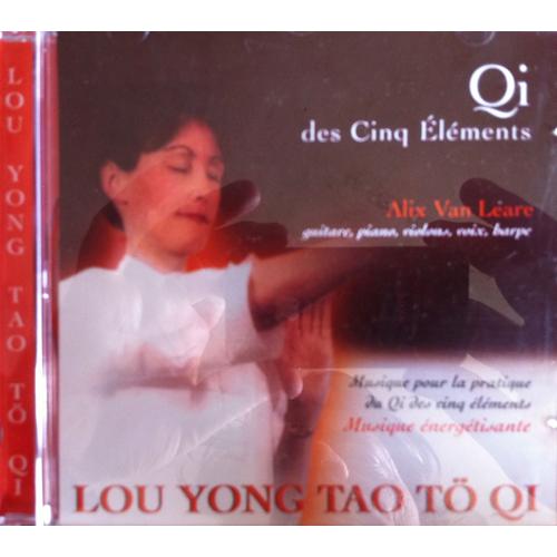 Qi Gong:"Lou Yong Tao Tö Qi, Qi Des 5 Elements