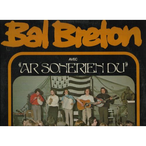 Bal Breton - Gavottenn Ar Menez, Dans Plin, Dans Fisel, Laride (Le Croisic), An Dro, Dans Ar Podou-Fer, Kost-Ar-C'hoad, Dans A-Dal, Polka Piquée