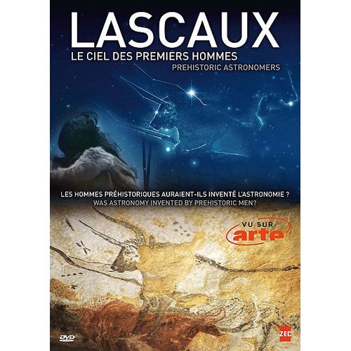 Lascaux - Le Ciel Des Premiers Hommes