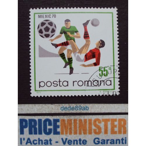 Roumanie..55b Posta Romana . Sport : Football Mexique 1970 . Oblitéré.