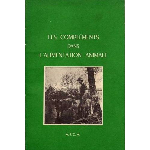 Les Complements Dans L  Alimentation Animale