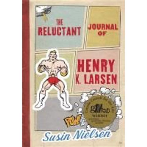 The Reluctant Journal Of Henry K. Larsen
