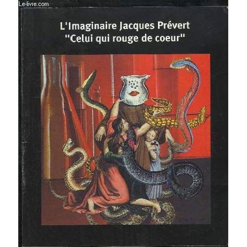 L'imaginaire Jacques Prévert - Exposition De Collages Et Affiches De Films, Lisieux, Église Saint-Jacques, 7 Juin-31 Août 2002