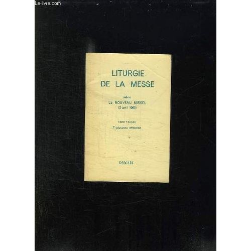 Liturgie De La Messe Selon Le Nouveau Missel 3 Avril 1969.