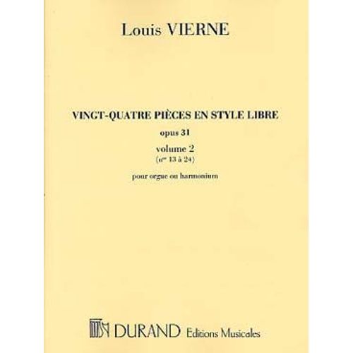 Vingt-Quatre Pièces Pour Orgue En Style Libre, Opus 31 (Volume 2)
