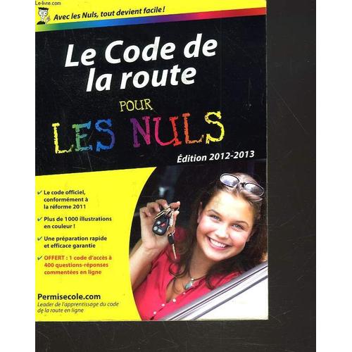 Le Code De La Route Pour Les Nuls. Permisecole.Com. Edition 2012-2013.