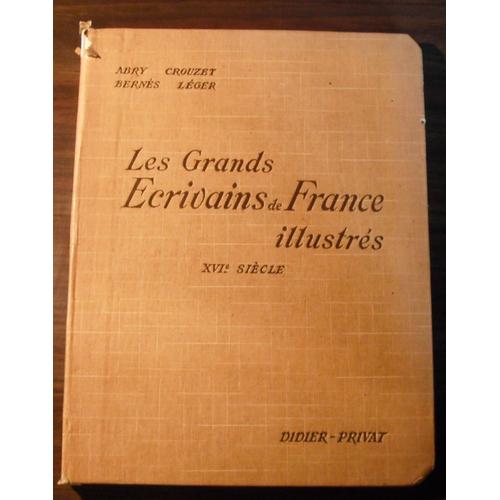 Les Grands Ecrivains De France Illustres - Morceaux Choisis Et Analyses: Xvie Siecle, 2e Edition (French Text)