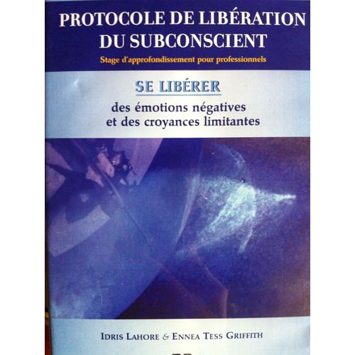 Protocole De Libération De L'inconscient