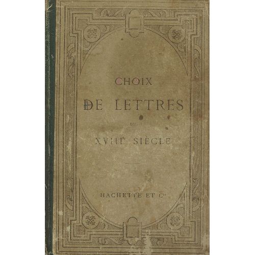 Choix De Lettres Du Xviiie Siècle Quatrième Édition