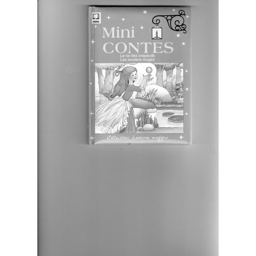 Mini Contes Le Roi Des Crapauds Et Les Souliers Rouges