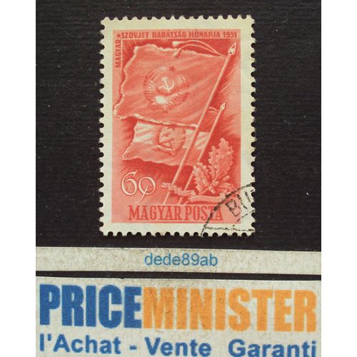Hongrie..  60f Magyar Posta . Soviet Friendship - Drapeaux . Oblitéré.