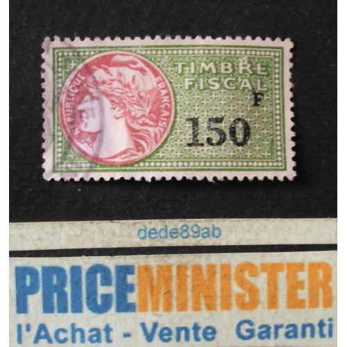 France..  Timbre Fiscal De 150 F . Oblitéré.