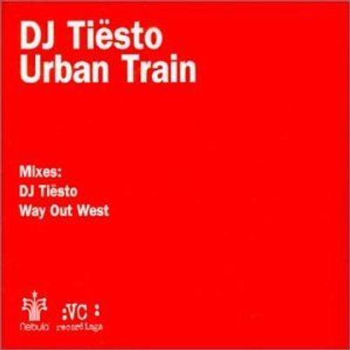 Urban Train..Also Inc Way Out West / Dj Tiesto Mixes