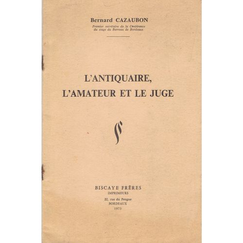 L'antiquaire, L'amateur Et Le Juge.