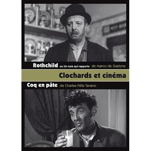 Clochards Et Cinéma : Rothchild + Coq En Pâte