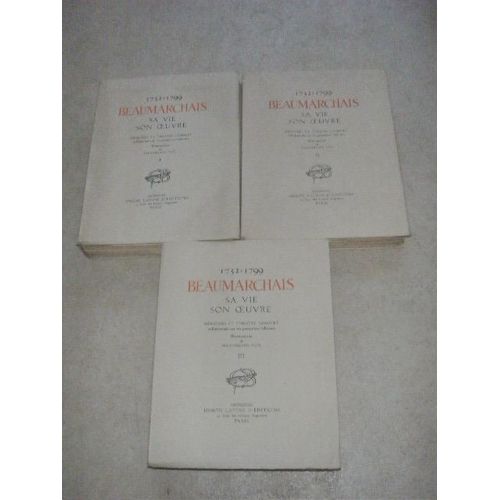 1732-1799. Beaumarchais. Sa Vie, Son Oeuvre, Illustrations De Maximilien Vox. 3 Tomes Sur Vergé Chiffon. Editions Union Latines D'éditions 1932