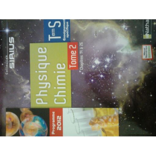 Physique chimie terminale s enseignement spécifique programme 2012 tome