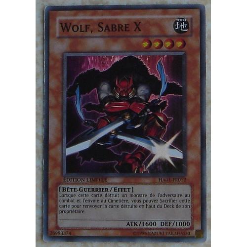 Carte Yu-Gi-Oh Wolf Sabre X Ha01-Fr012 - Holo - Édition Limitée - Super Rare - Bête-Guerrier/Effet