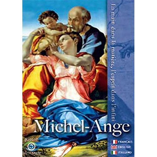 Michel-Ange : La Main Dans La Matière, L'esprit Dans L'infini