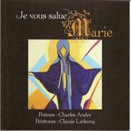 Je Vous Salue Marie