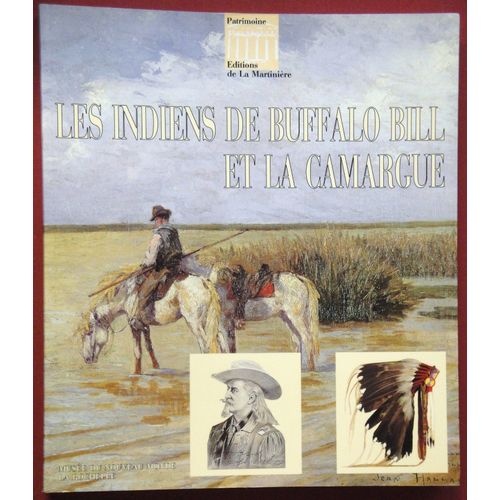 Les Indiens De Buffalo Bill Et La Camargue