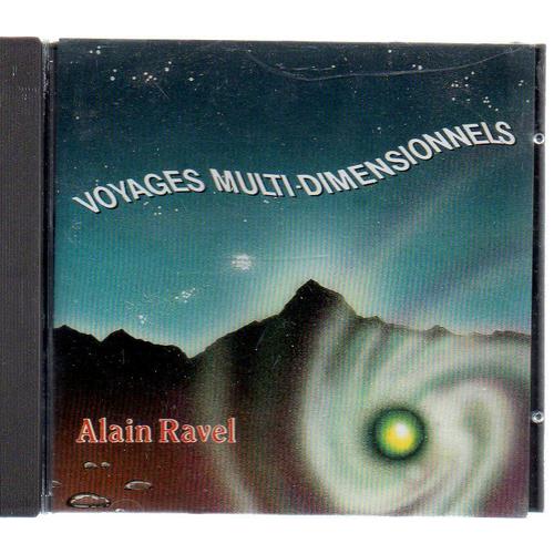 Voyages Multi Dimensionnels Alain Ravel Mediasound