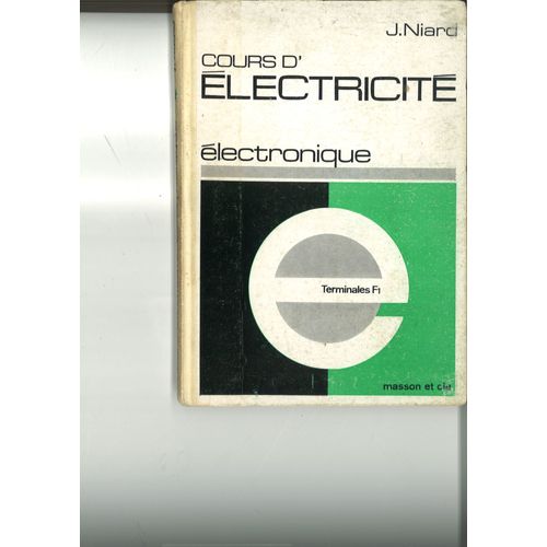Cours D'électricité - Électronique -  Terminales F1