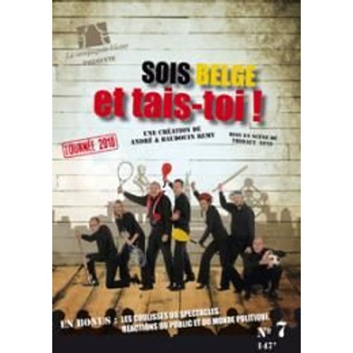 Sois Belge Et Tais-Toi ! - Tournee 2010 - (Numero 7)