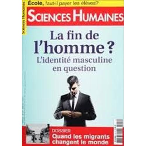 Sciences Humaines N°249 - La Fin De L'homme ? L'identité Masculine En Question