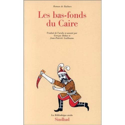 Roman De Baïbars Tome 3 - Les Bas-Fonds Du Caire