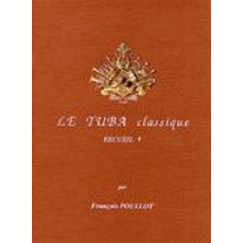 Le Tuba Classique Recueil 1 Tuba