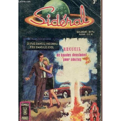 Sideral N°3067 : 20 Pas Dans L'inconnu + Feu Du Ciel / Recueil De Bandes Dessinees Pour Adultes.