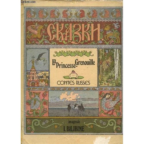 La Princesse Grenouille / Collection Contes Russes.