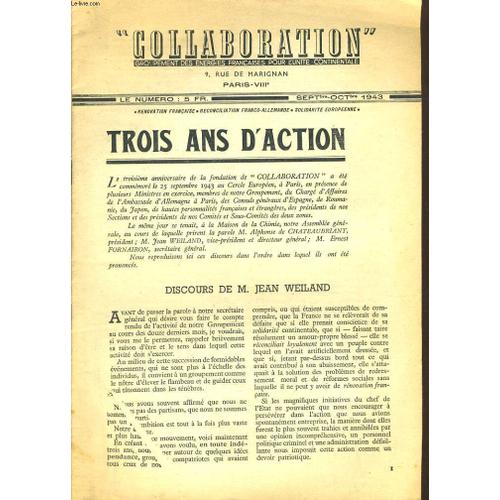 Collaboration, Groupement Des Energies Francaises Pour L'unite Continentale, Sept-Oct. 1943. Trois Ans D'action. Discours De M. Jean Weiland/ Rapport Annuel De M. Ernest Fornairon / ...