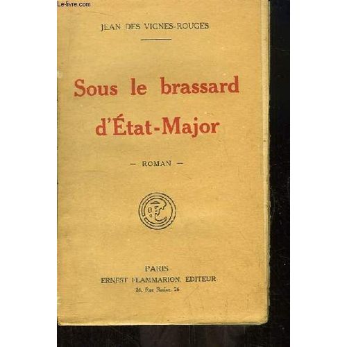 Sous Le Brassard D'etat-Major.