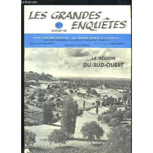 Les Grandes Enquêtes N°1 : La Région Du Sud-Ouest.