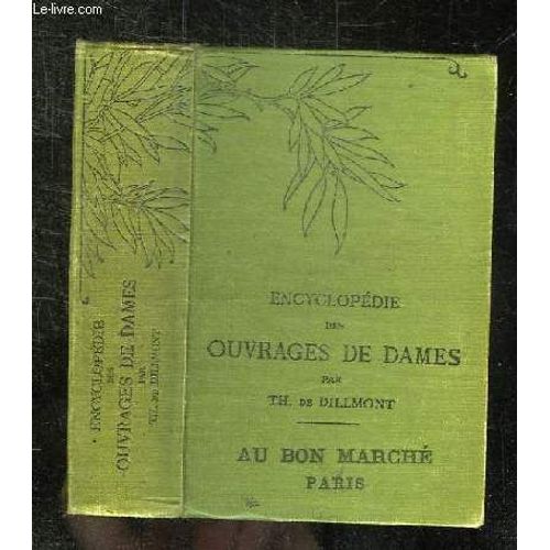Encyclopedie Des Ouvrages De Dames.