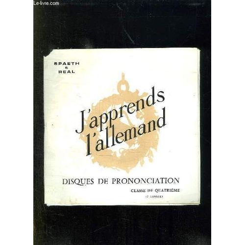 J Apprends L Allemand. Disques De Prononciation. Classe De Quatrieme 2em Langue. 3 Disques 45 Tours.